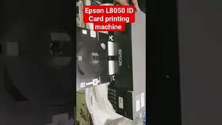 Epson L8050 ID Card printing machine