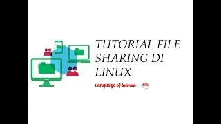 TUTORIAL FILE SHARING DI LINUX