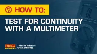 How To: Test for Continuity with a Multimeter