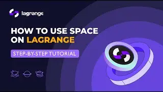 Tutorial | How to Use Space on Lagrange
