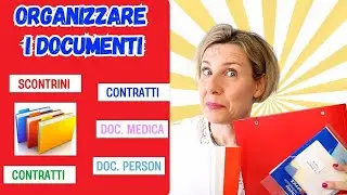 COME ORGANIZZARE I DOCUMENTI e TROVARLI VELOCEMENTE | Barbara Easy Life