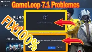 GameLoop 7.1 Failed to Lounch || And Failed to Start Emulator . Fix !000%