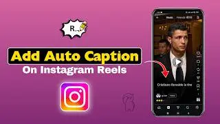How To Add Auto Caption On Instagram Reels