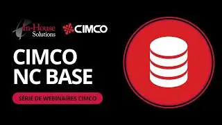 Série de Webinaires CIMCO - CIMCO NC-Base