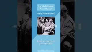 History of Cancer Podcast