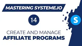 Mastering systeme.io: How to create and manage an affiliate program (Video 14)