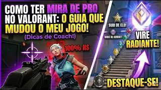 Como Melhorar no Valorant: O Guia de MIRA que vai te fazer SUBIR DE RANK