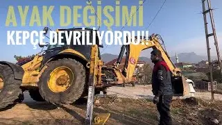 Cat 434E / Ayak değişimi / Kepçe Devriliyordu