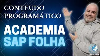 CONTEÚDO CURSO ACADEMIA SAP FOLHA | Atualização 2024