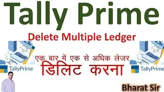 Tally Prime : Delete Multiple Ledger | How to delete multiple ledger in TallyPrime