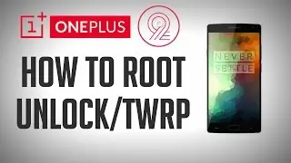 How to Root the Oneplus 2  (unlock/custom recovery)