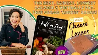 The BEST, Easiest, Lowest Calorie and Virtually Fat-Free Vegan 
