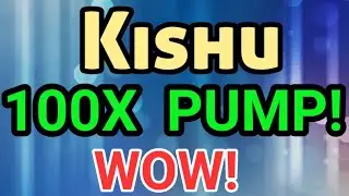 Kishu inu 100X Pump! || Kishu Price Prediction || Kishu News Today