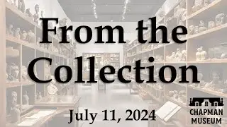 From the Collection: Episode 1- Artifacts of War