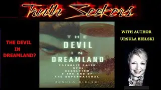 The DEVIL in DREAMLAND? With author Ursula Bielski