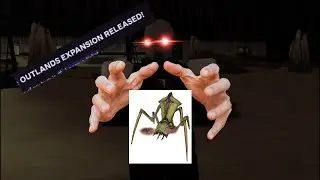 The Outlands Expansion experience