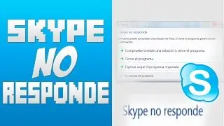 SOLUCIÓN DE SKYPE (NO RESPONDE)|  - tutorial en español 2015