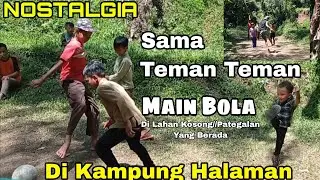 KESERUAN SAAT MAIN BOLA (barudak cimarel) @abdulchannel2674