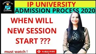 When will New session start ? IP University Admission Process 2020