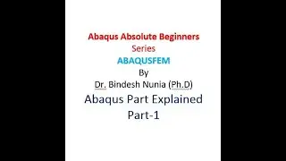 Abaqus Absolute Beginners Series PART 1 || Abaqus Tutorial for beginners || Part Tool Explained
