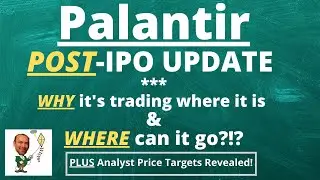 Palantir (PLTR) Post IPO Update and Analysis on the Price of the Stock