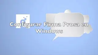 Configurar el sistema de firma normalizada de la Seguridad Social (Prosa) en Windows