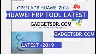 Download Huawei FRP Tool (Huawei ADB FRP tool) Remove FRP all Huawei Honor Devices