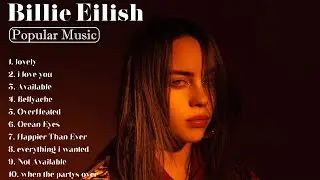 Billie Eilish  Greatest Hits Oldies Classic 2024