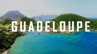 Guadeloupe Island: 10 Best Things to Do in Guadeloupe Island