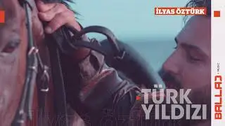 İlyas Öztürk - Türk Yıldızı