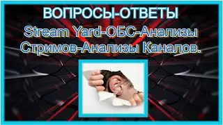 Questions- Replies: Stream Yard-OBS-Analytics Stream Analyzes Your channels.