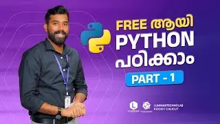 Part 1 | Introduction To Python  | Python Programming Malayalam Free Tutorial