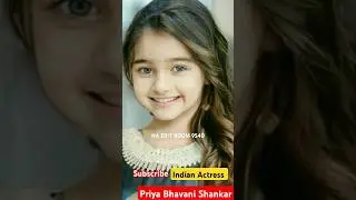 Priya Bhavani Shankar (old and young)#shorts #short #ytshorts