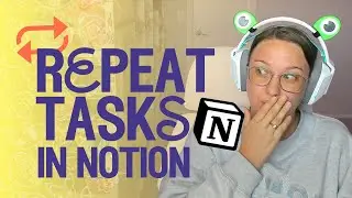 how to add recurring tasks in Notion / making tasks repeat in notion / auto-repeating tasks