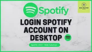 How to Login Spotify With Desktop || Web Solution