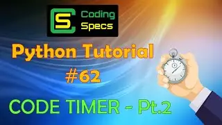 Python Tutorial #62 - Code Timer - Part 2