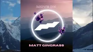 Matt Gingrass – Move On (EDM Music 2022)