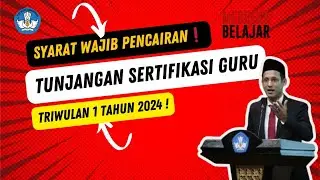9 Syarat Pencairan Tunjangan Sertifikasi Guru Triwulan 1 tahun 2024 Hot News‼️