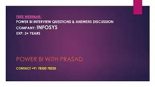 POWER BI  INFOSYS INTERVIEW QUESTIONS AND ANSWERS, DISCUSSION, POWERBI INTERVIEW TIPS & TRICKS.