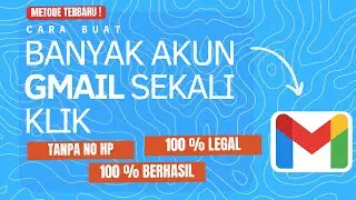 Buat Banyak Akun Gmail Cuman Sekali Klik ?! | Tech Tutorial