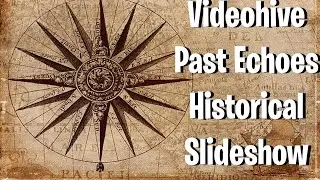Videohive – Past Echoes Historical Slideshow