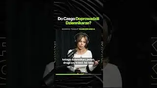 Do Czego Doprowadzili Dziennikarze – ft. Dorota 