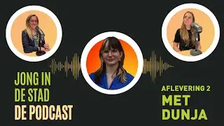 Podcast Jong in de Stad | Aflevering 2 | Dunja over scheiden, omgaan met depressie en zelfhulp
