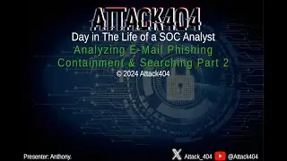 Day in the life of a SOC analyst - Analyzing Phishing Volume 2