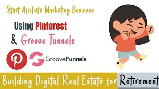 How To Get Started with Affiliate Marketing Using Pinterest and Groove Pages