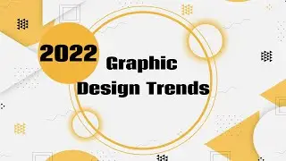 Graphic Design Trends 2022 | 2022 Graphic Design Trends | Creaq Grafix