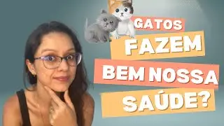 Os gatos fazem bem a nossa saúde? Discutindo artigo!