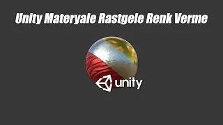 Unity Materyale Rastgele Renk Verme