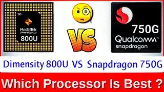 Snapdragon 750g vs Dimensity 800u | Dimensity 800u vs Snapdragon 750g | sd 750g vs dimensity 800u