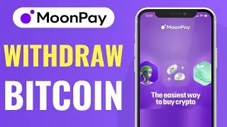 How To Withdraw Bitcoin From Moonpay - Full Guide (2024)